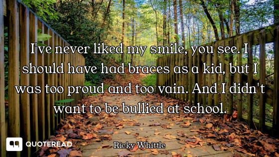 I've never liked my smile, you see. I should have had braces as a kid, but I was too proud and too v...