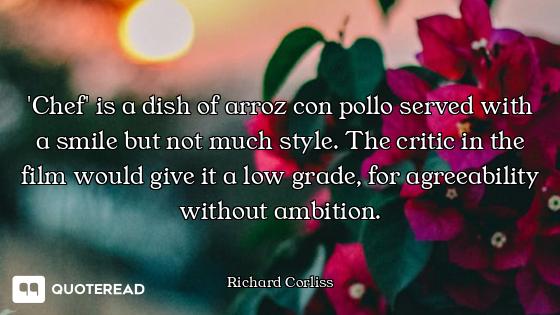 'Chef' is a dish of arroz con pollo served with a smile but not much style. The critic in the film w...