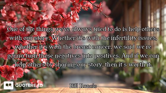 One of the things we've always tried to do is help others with our story. Whether it's with the infe...