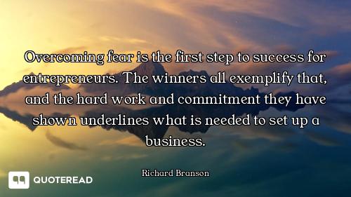 Overcoming fear is the first step to success for entrepreneurs. The winners all exemplify that, and...