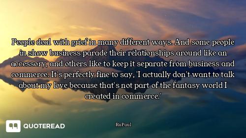 People deal with grief in many different ways. And some people in show business parade their relatio...