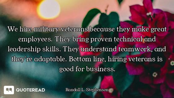 We hire military veterans because they make great employees. They bring proven technical and leaders...