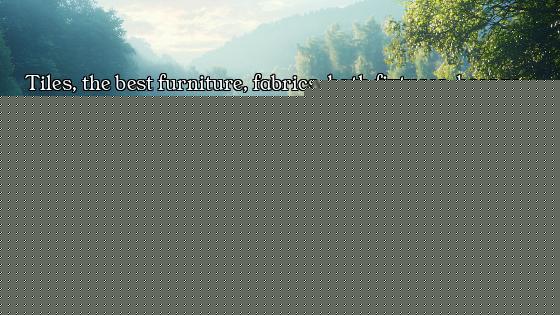 Tiles, the best furniture, fabrics, bath fixtures, bronze - just leaf through any design magazine an...