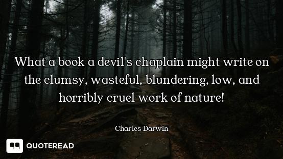 What a book a devil's chaplain might write on the clumsy, wasteful, blundering, low, and horribly cr...