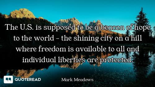 The U.S. is supposed to be a beacon of hope to the world - the shining city on a hill where freedom...