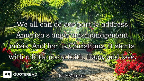 We all can do our part to address America's anger mismanagement crisis. And for us Christians, it st...