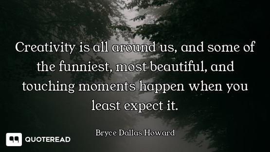 Creativity is all around us, and some of the funniest, most beautiful, and touching moments happen w...