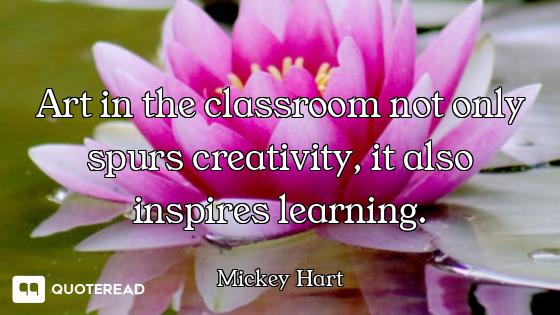 Art in the classroom not only spurs creativity, it also inspires learning.