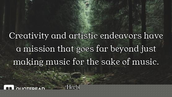 Creativity and artistic endeavors have a mission that goes far beyond just making music for the sake...