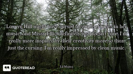 Lauryn Hill might have cursed a couple of times in her music, and Missy Elliot definitely just doesn...