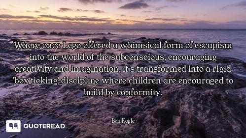 Where once Lego offered a whimsical form of escapism into the world of the subconscious, encouraging...