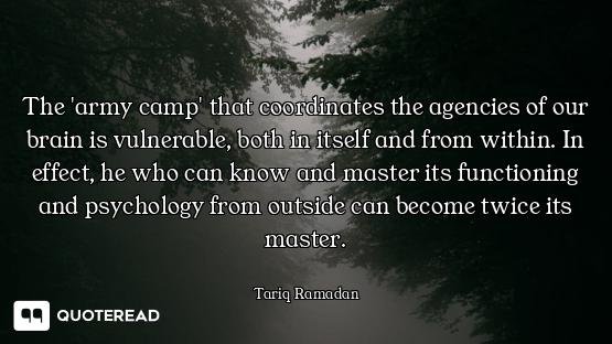The 'army camp' that coordinates the agencies of our brain is vulnerable, both in itself and from wi...