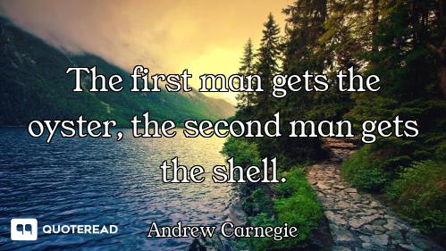 The first man gets the oyster, the second man gets the shell.