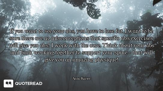 If you want to see your abs, you have to lose fat. I want to be sure there are no misconceptions tha...