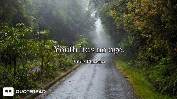 Youth has no age.