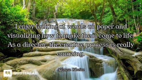I enjoy looking at words on paper and visualizing how to make them come to life. As a director, the...
