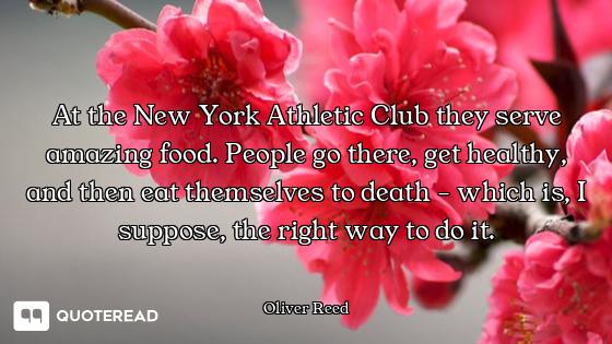 At the New York Athletic Club they serve amazing food. People go there, get healthy, and then eat th...