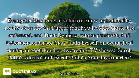 Evangelicalism's moral values are now articulated by reality stars like the Duggar family, who Mike...