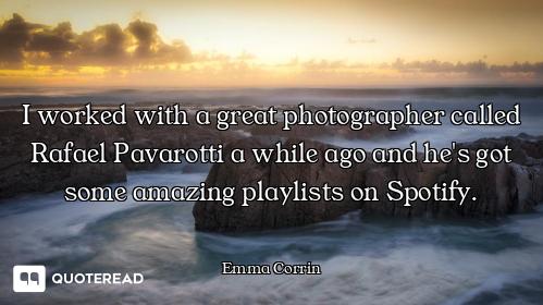 I worked with a great photographer called Rafael Pavarotti a while ago and he's got some amazing pla...