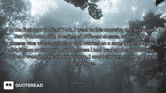In the first year in New York, I went to this amazing teacher named Jen Waldman. She does lots of di...