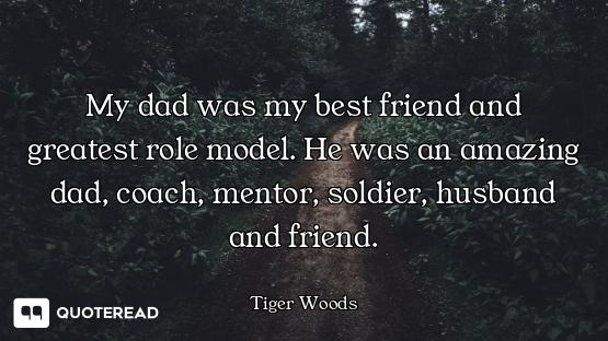 My dad was my best friend and greatest role model. He was an amazing dad, coach, mentor, soldier, hu...