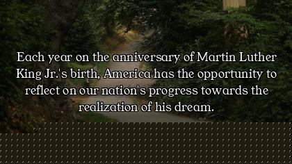 Each year on the anniversary of Martin Luther King Jr.'s birth, America has the opportunity to refle...