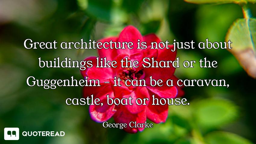 Great architecture is not just about buildings like the Shard or the Guggenheim - it can be a carava...