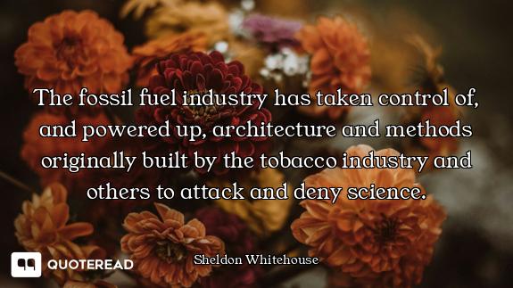 The fossil fuel industry has taken control of, and powered up, architecture and methods originally b...