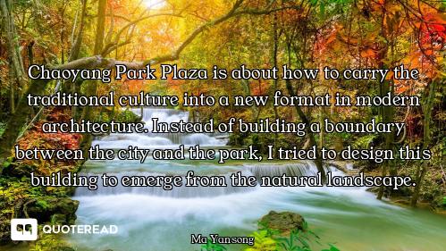 Chaoyang Park Plaza is about how to carry the traditional culture into a new format in modern archit...