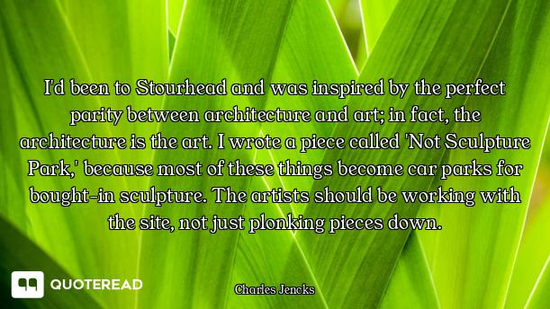 I'd been to Stourhead and was inspired by the perfect parity between architecture and art; in fact,...