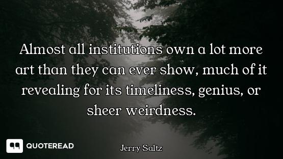 Almost all institutions own a lot more art than they can ever show, much of it revealing for its tim...