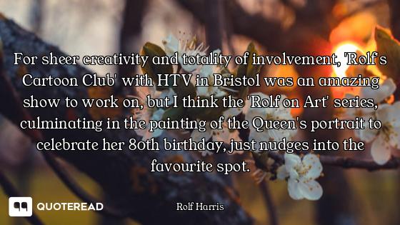 For sheer creativity and totality of involvement, 'Rolf's Cartoon Club' with HTV in Bristol was an a...