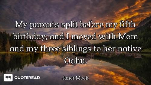 My parents split before my fifth birthday, and I moved with Mom and my three siblings to her native...