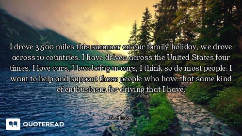 I drove 3,500 miles this summer on our family holiday, we drove across 10 countries. I have driven a...