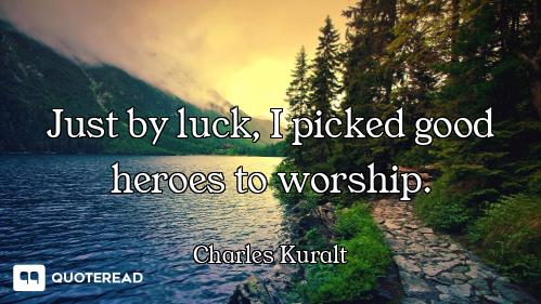 Just by luck, I picked good heroes to worship.