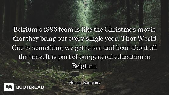 Belgium's 1986 team is like the Christmas movie that they bring out every single year. That World Cu...