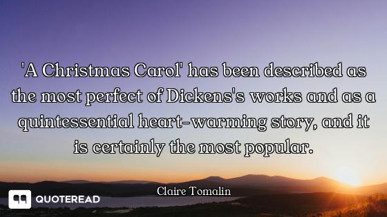 'A Christmas Carol' has been described as the most perfect of Dickens's works and as a quintessentia...