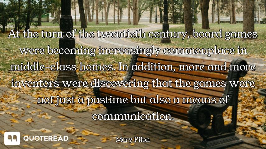 At the turn of the twentieth century, board games were becoming increasingly commonplace in middle-c...