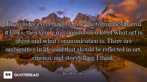 If you judge everything by how photographically real it looks, then you're missing out on a lot of w...