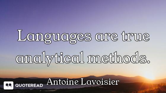 Languages are true analytical methods.