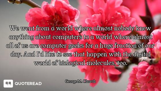 We went from a world where almost nobody knew anything about computers to a world where almost all o...