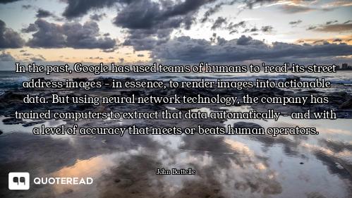 In the past, Google has used teams of humans to 'read' its street address images - in essence, to re...