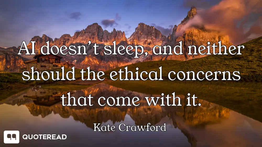 AI doesn’t sleep, and neither should the ethical concerns that come with it.