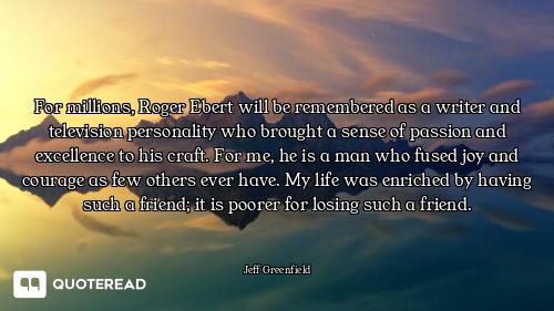 For millions, Roger Ebert will be remembered as a writer and television personality who brought a se...