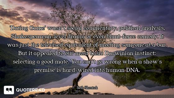 'Dating Game' wasn't social commentary, political analysis, Shakespearean-level drama or even blunt-...