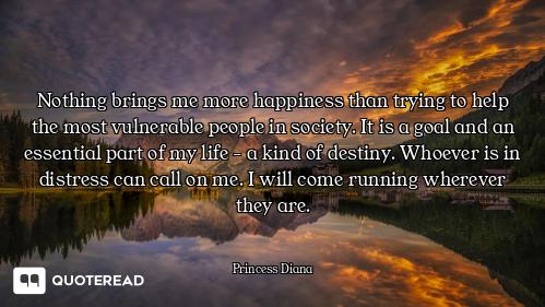 Nothing brings me more happiness than trying to help the most vulnerable people in society. It is a...