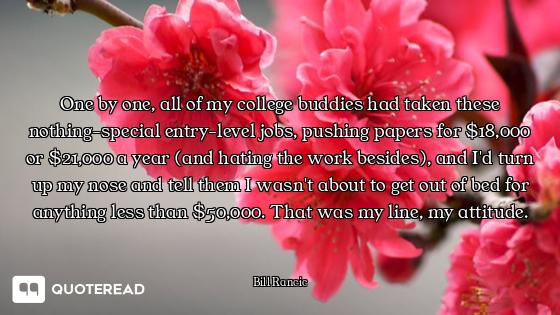 One by one, all of my college buddies had taken these nothing-special entry-level jobs, pushing pape...